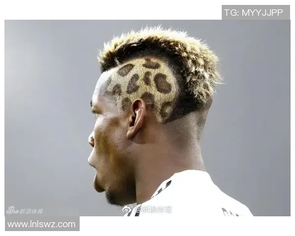 足球明星们的独特发型风格与个性展示探秘